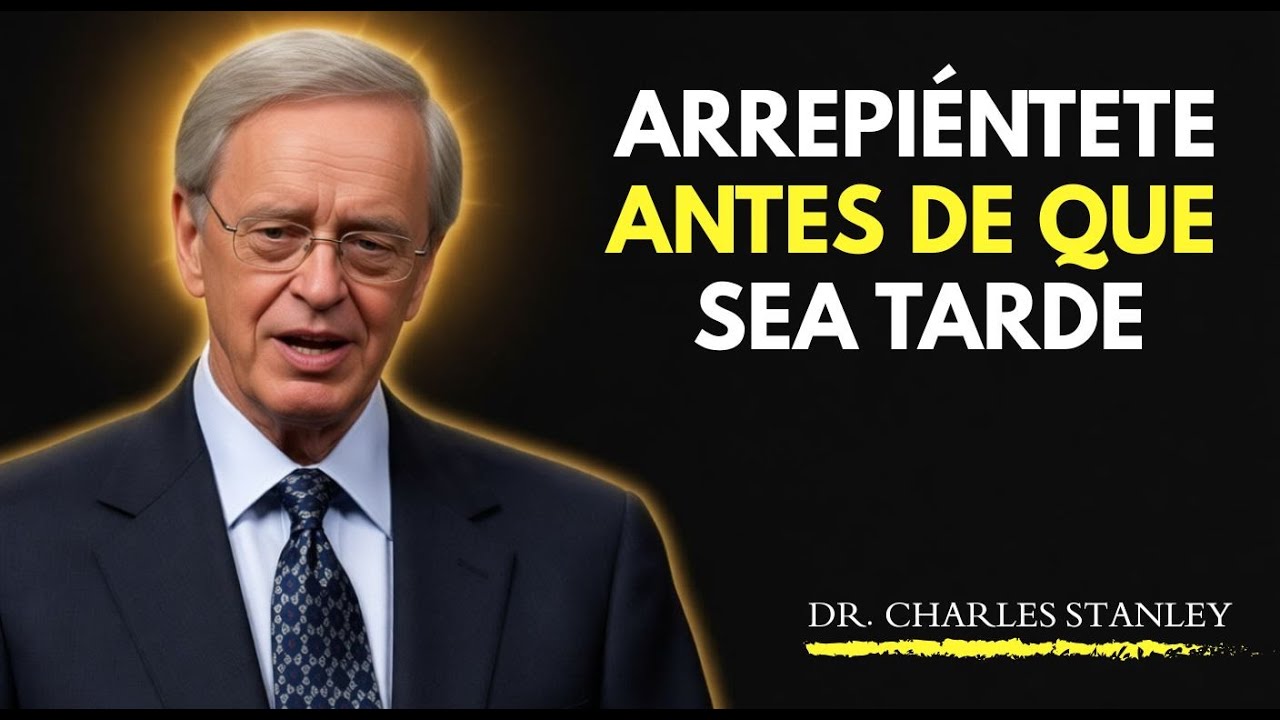 Dios Sacude la Tierra Para Sacudir tu Corazón | Un Llamado Urgente a Cambiar | Dr. Charles Stanley