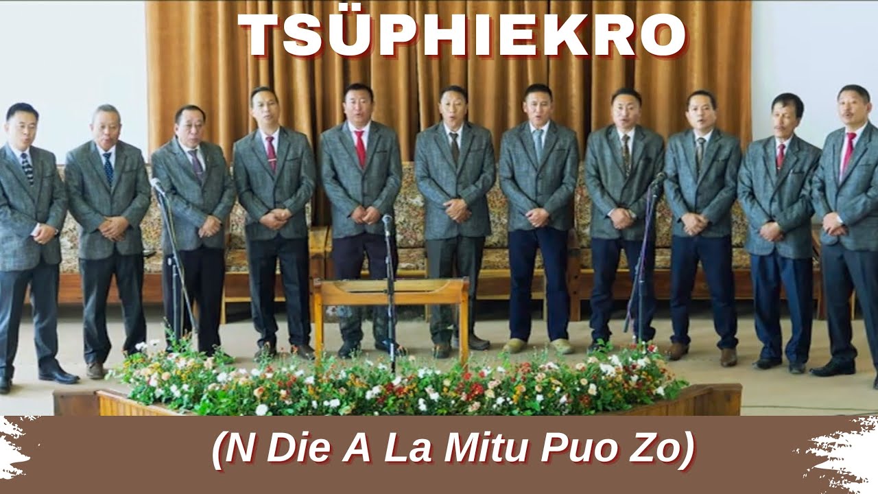 N Die A La Mitu Puo Zo | Tsüphiekro | ABCCTK 