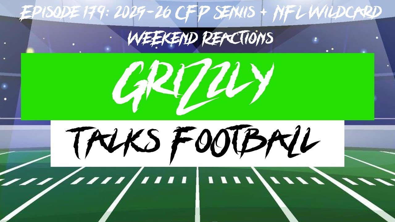 2025-26 CFP Semifinals + NFL Wildcard Weekend Reactions (GTF: Episode 179)
