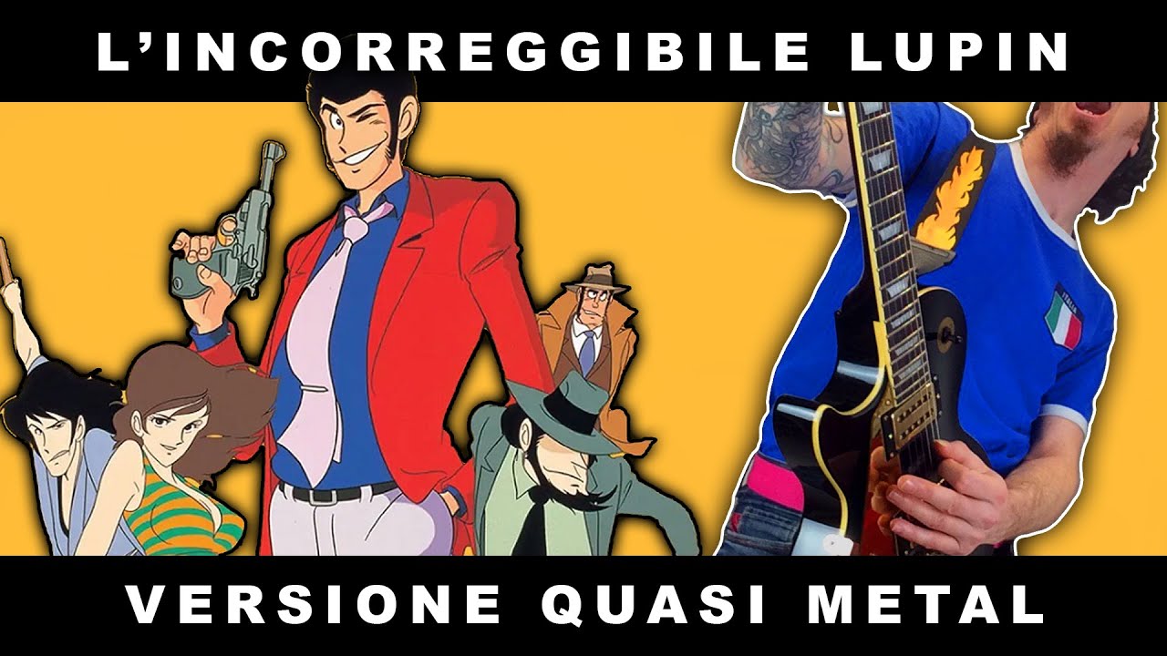 LUPIN L'INCORREGgIBILE se fosse METAL [Cartoni Animati #PunkGoesPop Cover | Marca Canaglia]