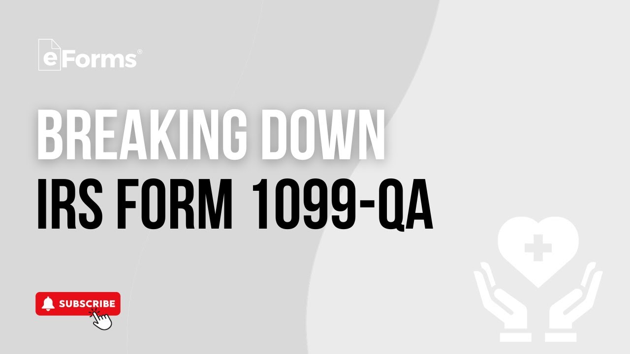 Breaking Down IRS Form 1099-QA