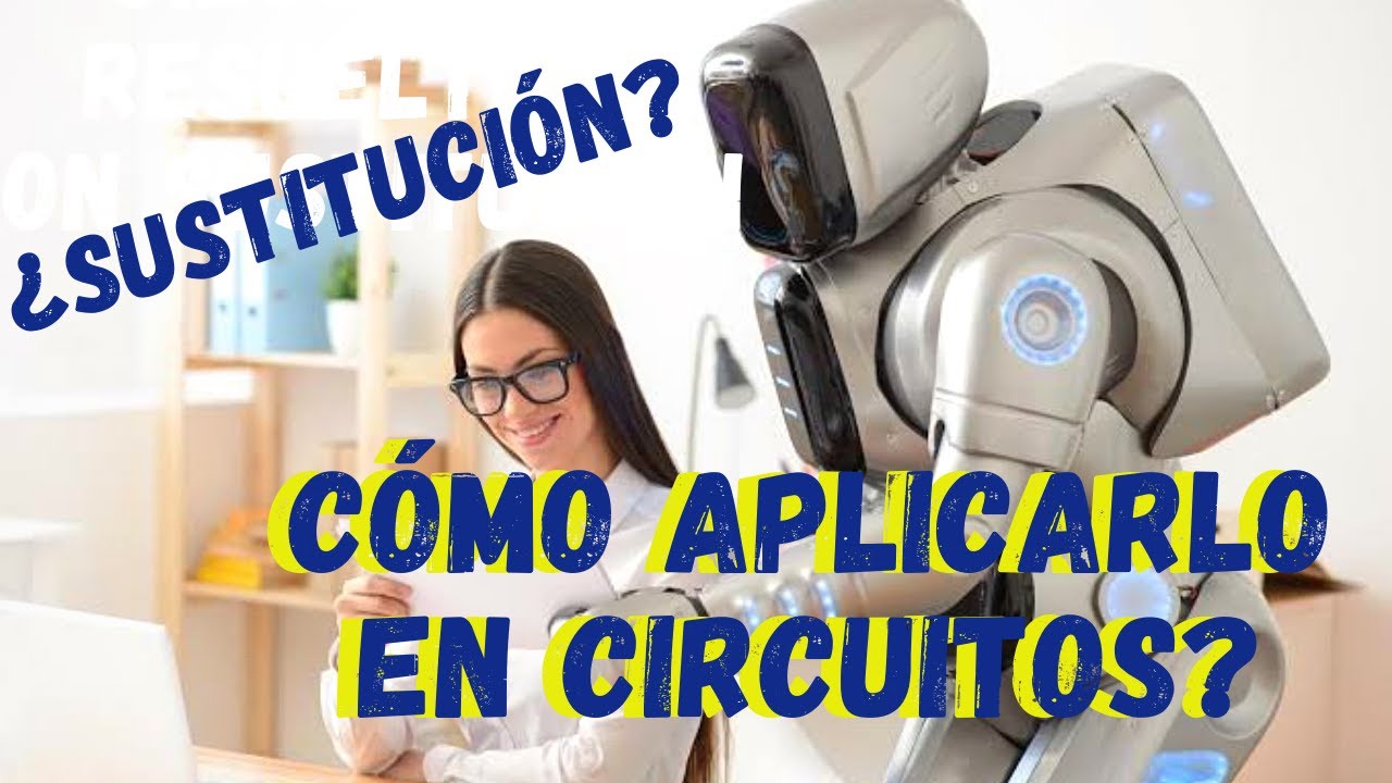 PRINCIPIO DE SUSTITUCIÓN EN CIRCUITOS | CIRCUITOS ELÉCTRICOS 1🔌
