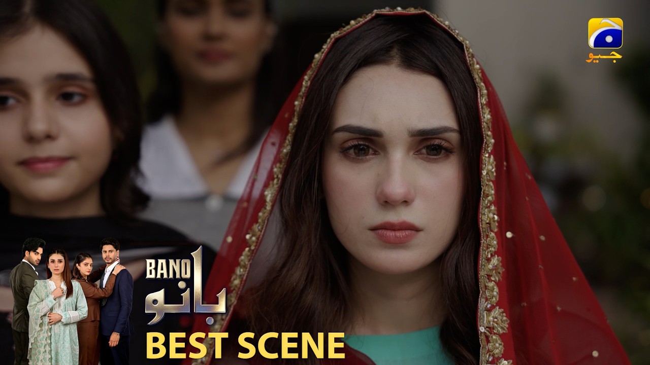 Bano Episode 08 | 𝐁𝐞𝐬𝐭 𝐒𝐜𝐞𝐧𝐞 𝟎𝟒 | Hina Tariq - Haris Waheed - Aqeel Yousaf | HAR PAL GEO