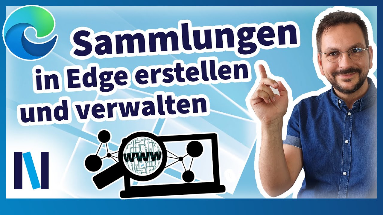 Windows 11: Mit Sammlungen in Microsoft Edge beh&auml;ltst Du den &Uuml;berblick &uuml;ber Deine Lieblingswebsites!