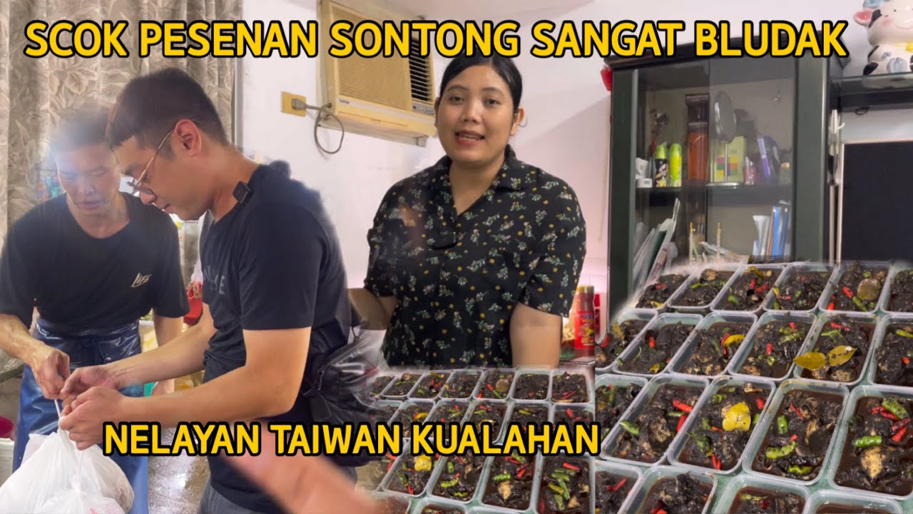 PEMESANAN SONTONG HITAM BLUDAK NELAYAN TAIWAN KEWALAHAN BAGAIMANA MASAK NYA