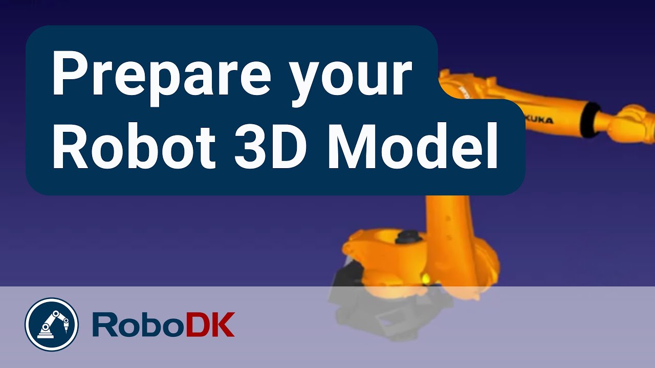 Prepare your robot 3D model
