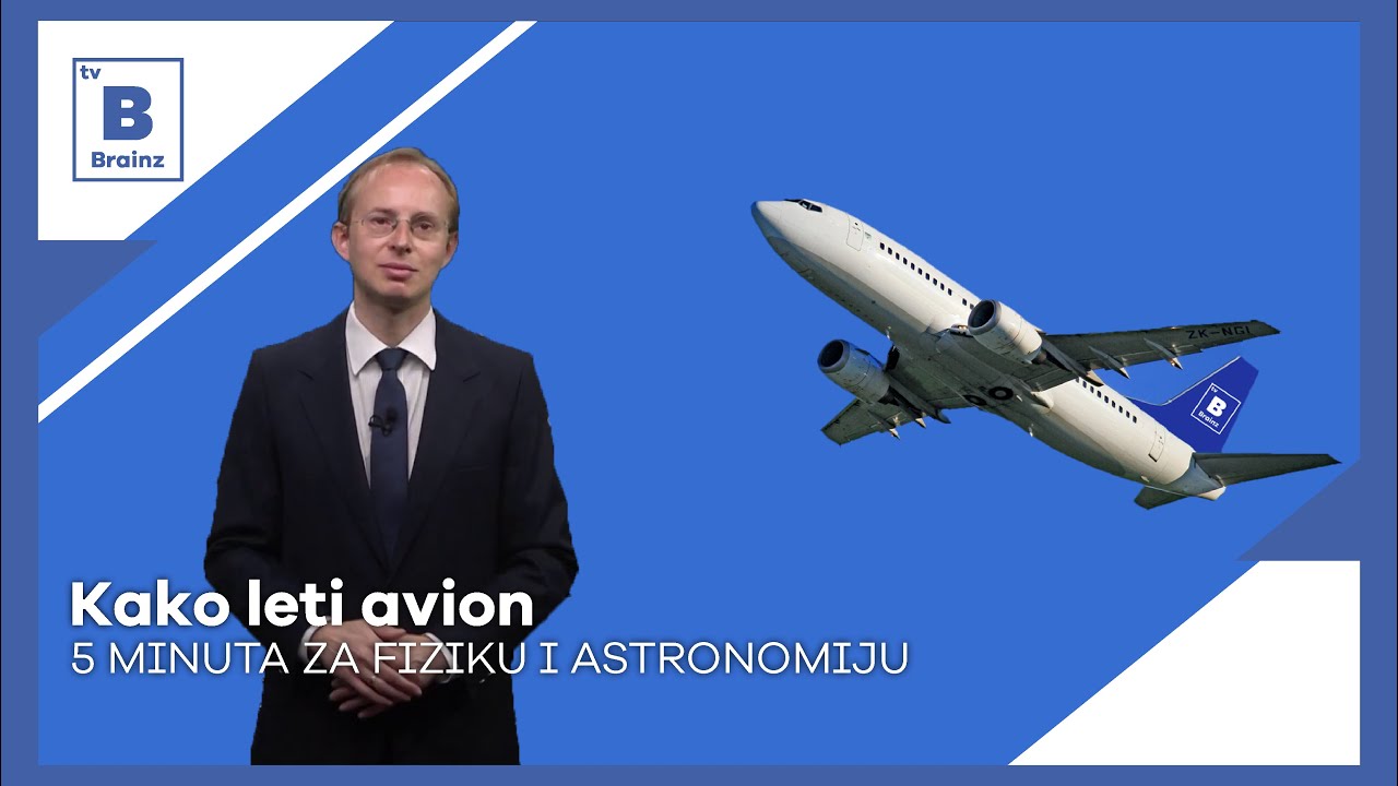 5 minuta za fiziku i astronomiju - Kako leti avion