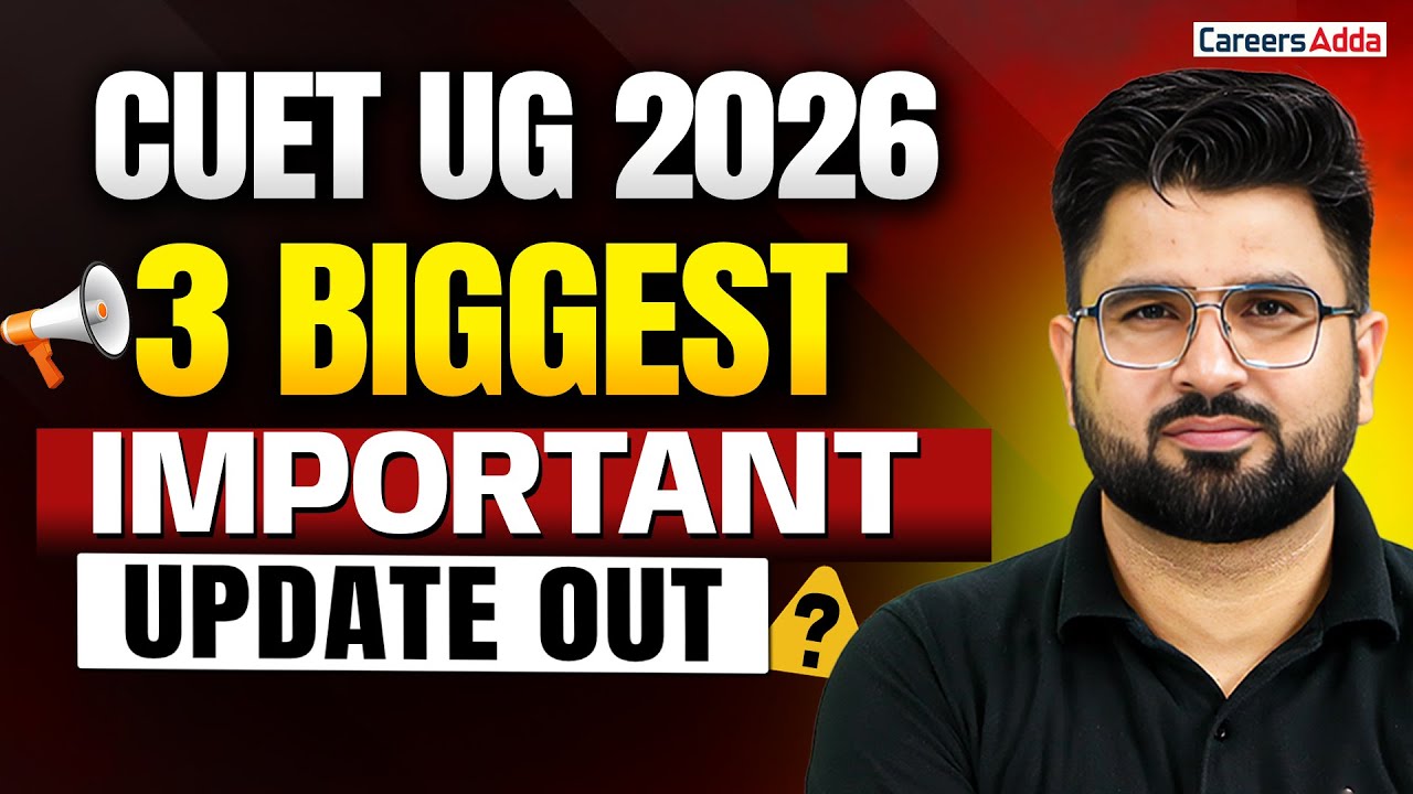 CUET 2026 🚨 3 Biggest Important Updates Out! Must Watch 🔥CUET 2026 Preparation