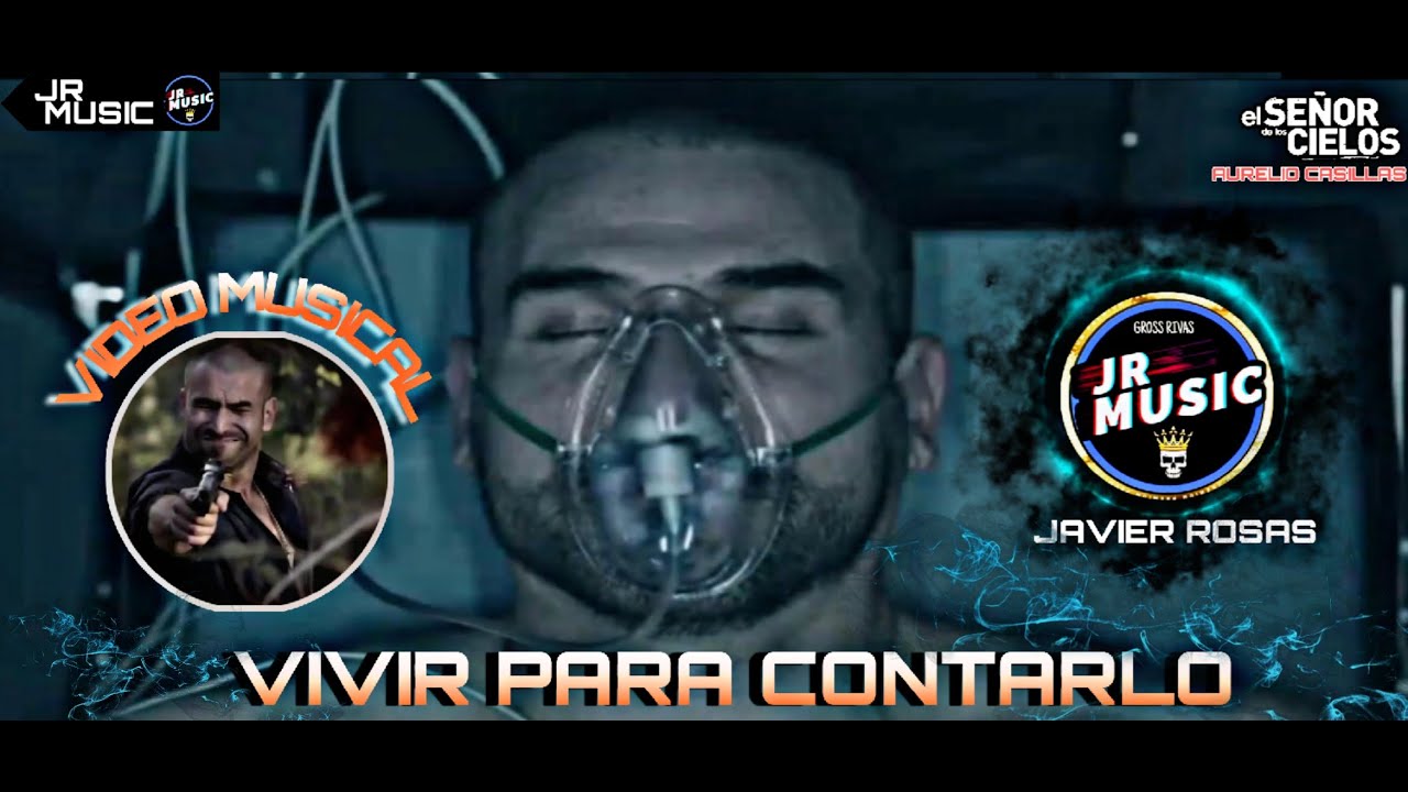 Vivir Para Contarlo - Javier Rosas // VIDEO MUSICAL CON AURELIO CASILLAS ESDLC - JRMUSIC