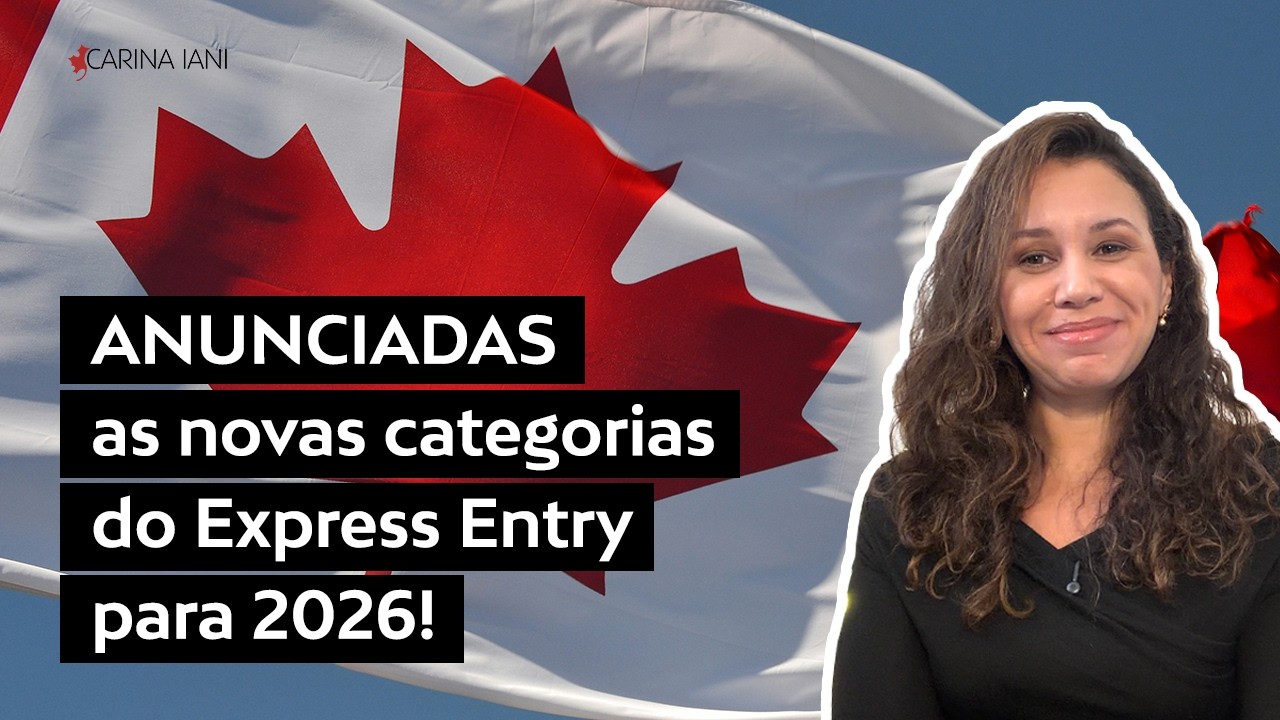 Express Entry 2026:  Conheça as NOVAS CATEGORIAS!