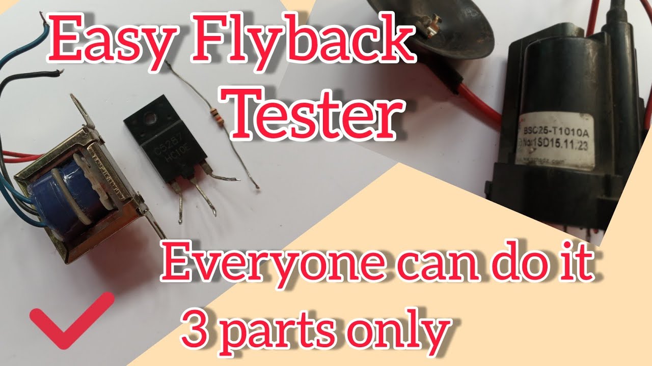 DIY FLYBACK TESTER Using transformer (part2)