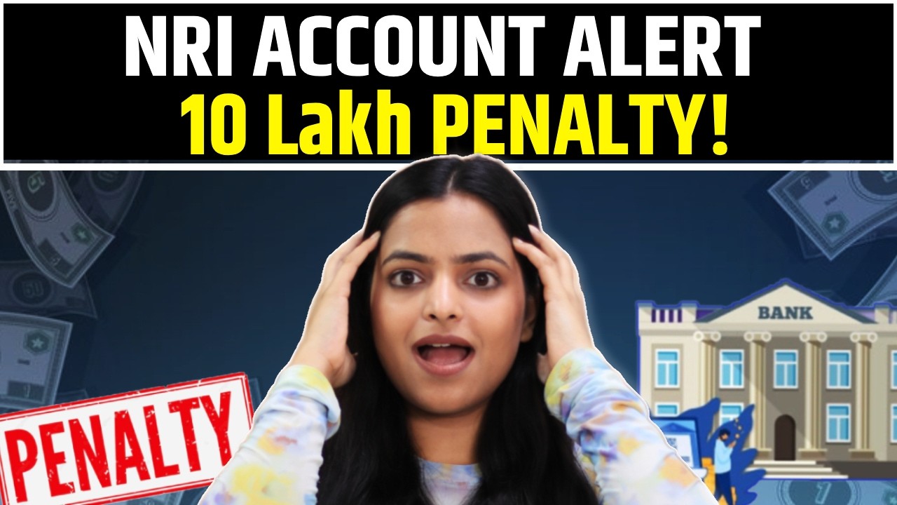 NRE Account holders in US, UK, Canada Avoid ₹10 Lakh Penalty | New RBI Rules 2025 | NRI Alert