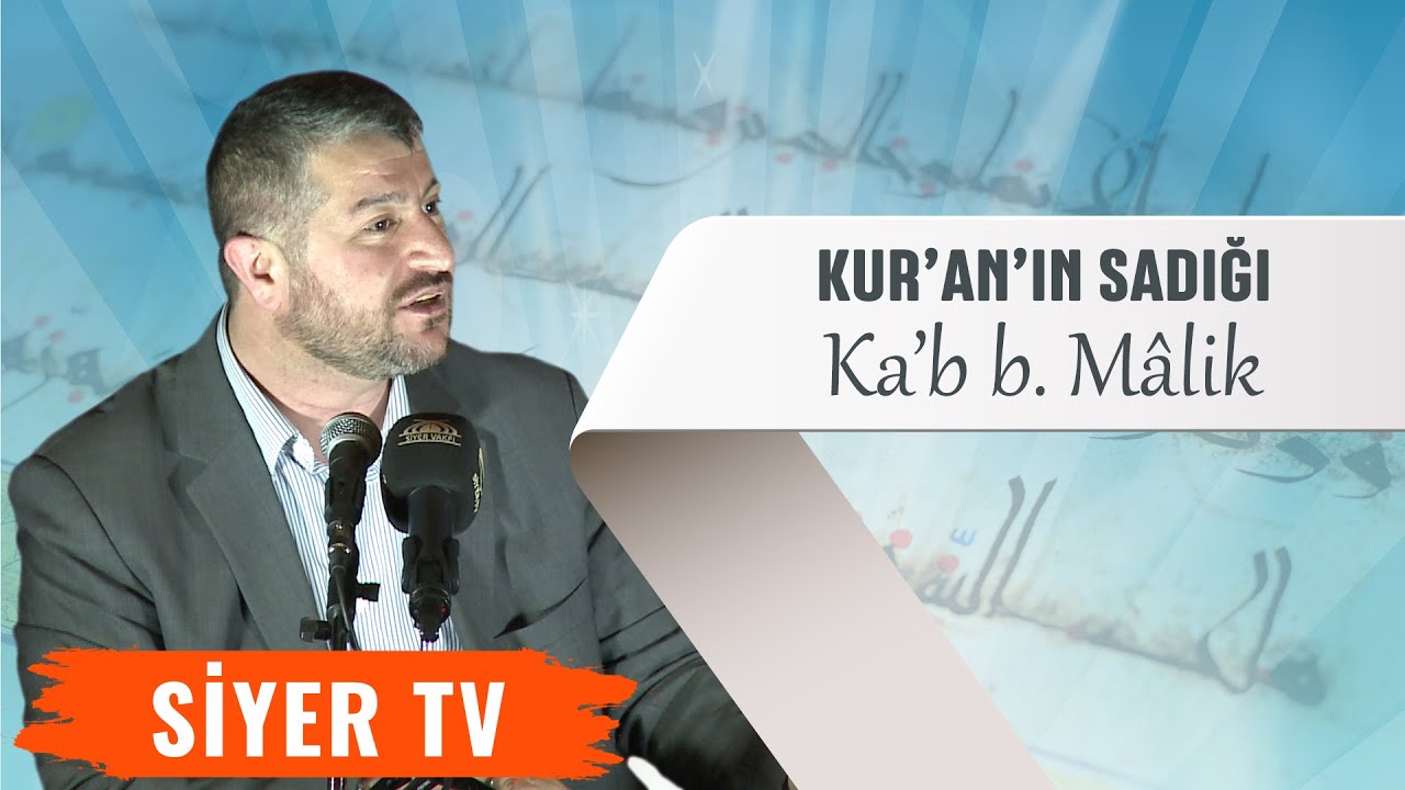 Kur'an'ın Sadığı: Ka'b b. Mâlik | Ankara Üniversiteler Platformu
