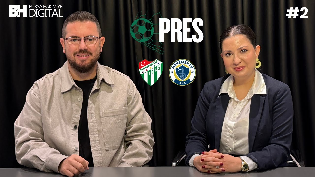 BURSASPOR’DAKİ DEĞİŞİMİN FARKINDA MISINIZ? | PRES #2