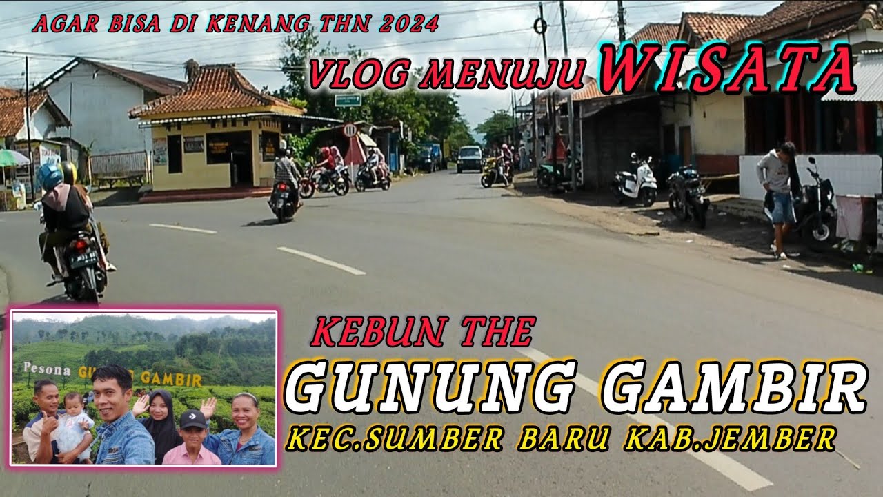 perjalanan menuju wisata kebun the gunung gambir kec.sumber baru kab jember