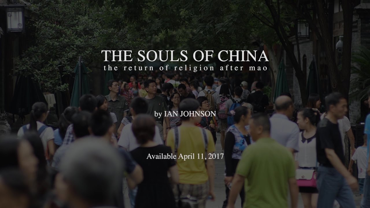Ian Johnson on The Souls of China