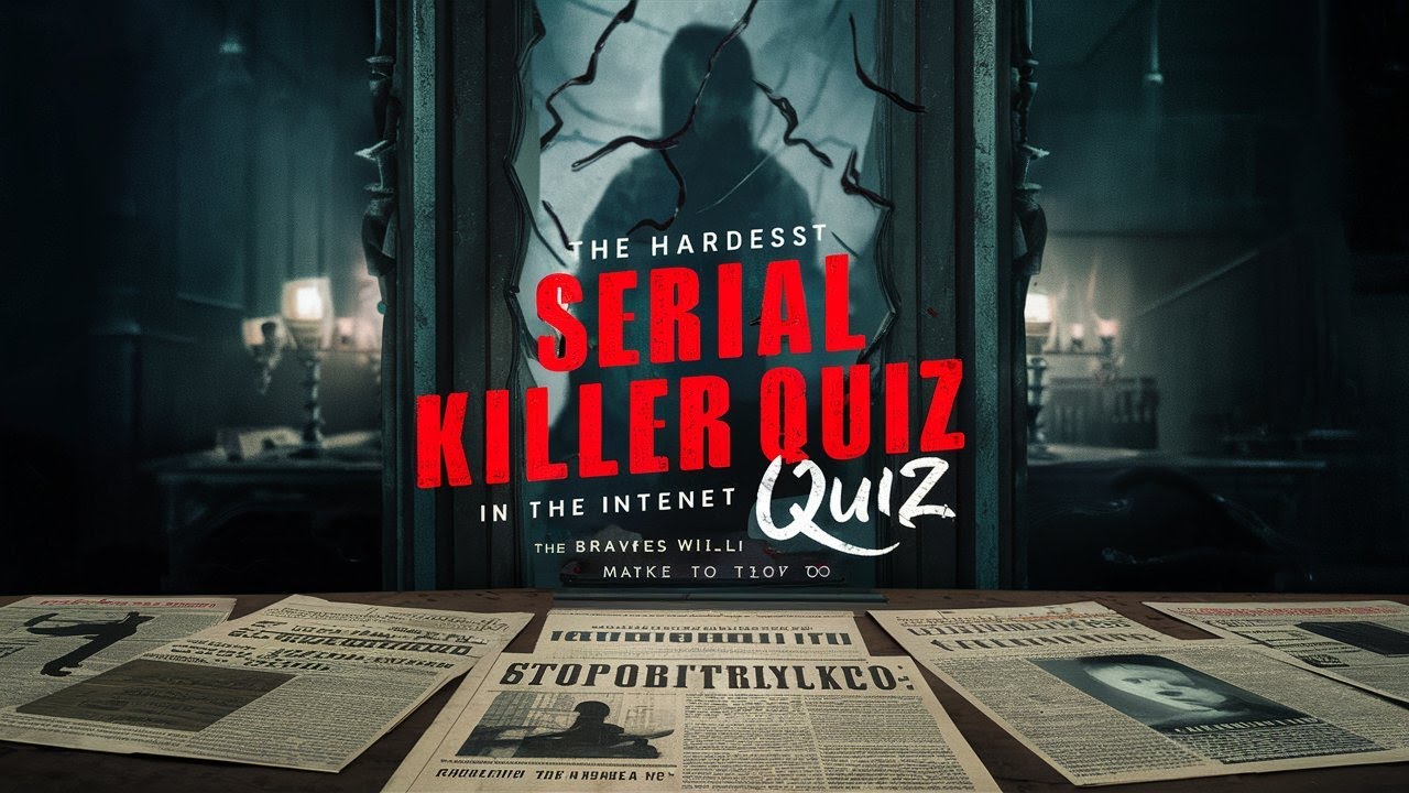 The Hardest Serial Killer Quiz On The Internet (You Will Not Get 100%)