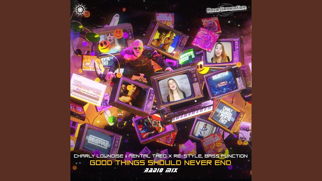 Good Things Should Never End (Radio Mix)