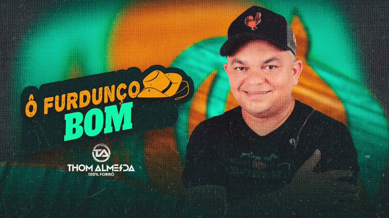 Thom Almeida - Ô Furdunço Bom - Cd novo 2024