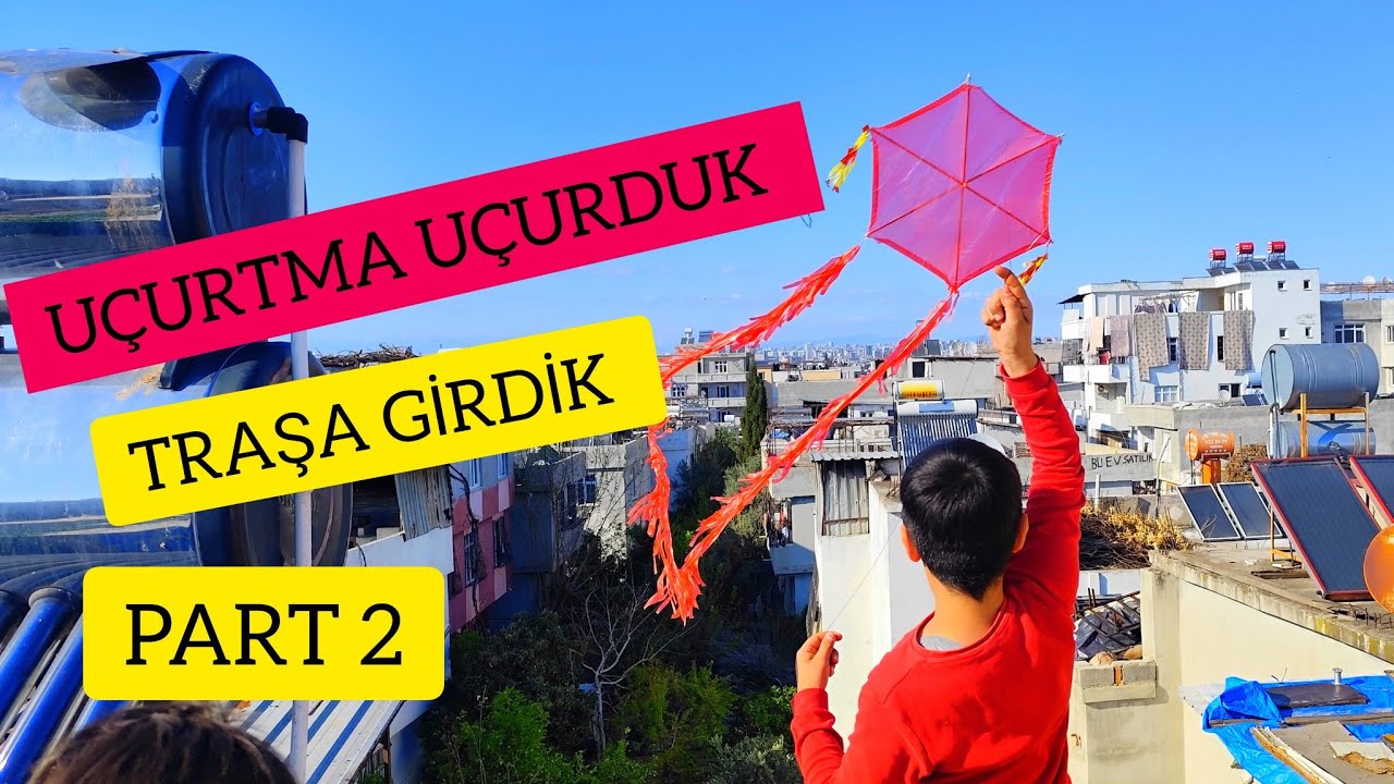 UÇURTMA TRAŞINA GİRDİK YAKALADİK #part2