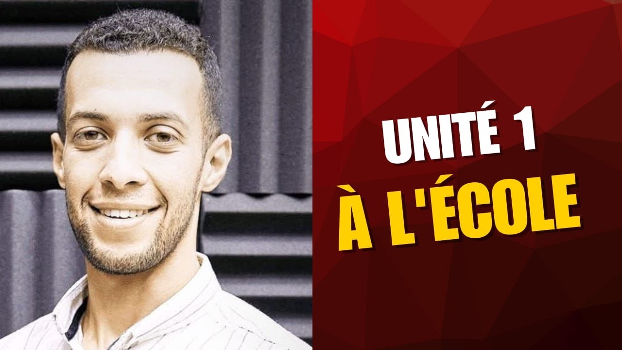 Unité 1 / À l'école