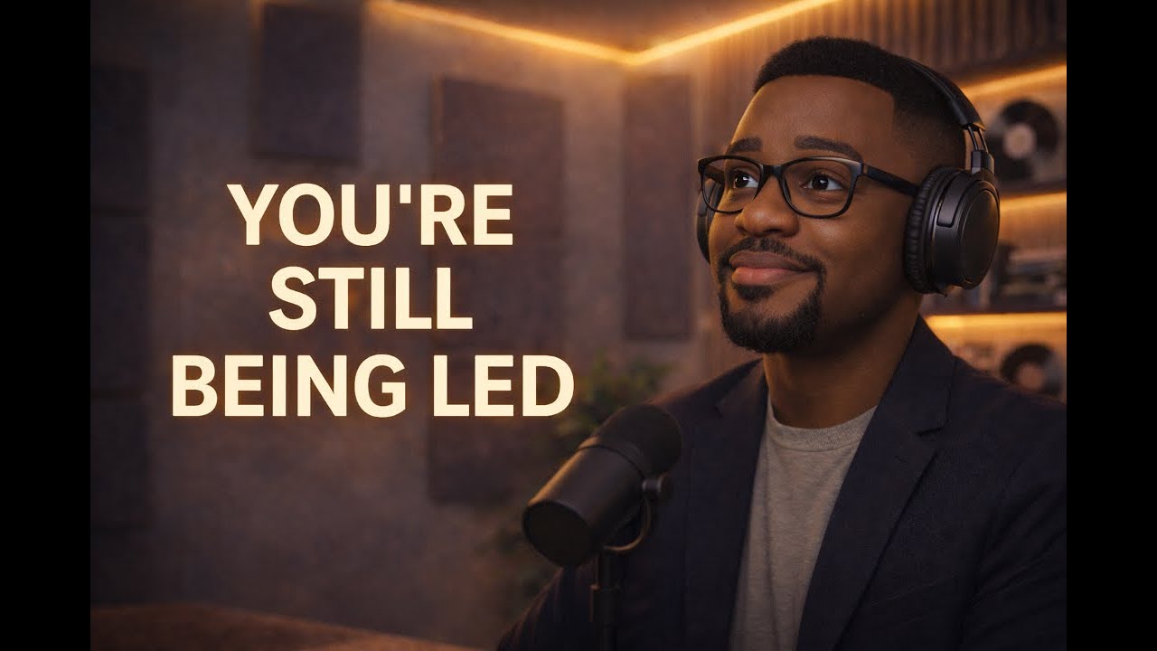 You’re Still Being Led Even When It Feels Quiet