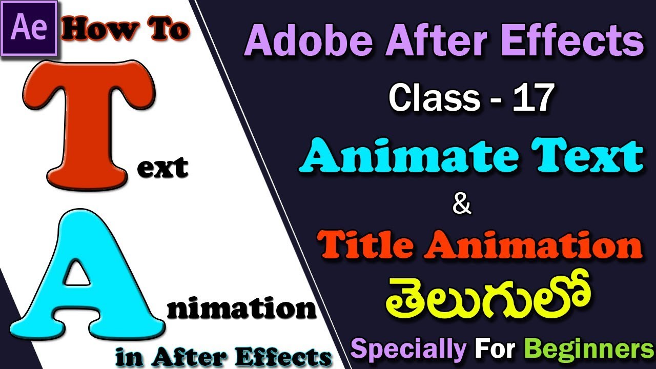 Adobe After Effects CC Tutorial | Class - 17 | Animate Text - (After Effects in Telugu)