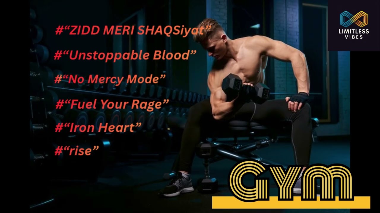 .	“ZIDD MERI SHAQSIYAT 🔥 | No Mercy Mode Gym Motivation”	“Unstoppable Blood 💥 