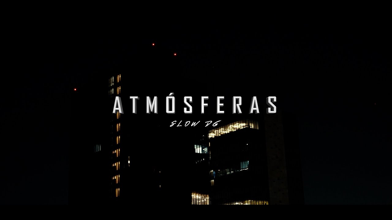 Slow DG - Atmósferas