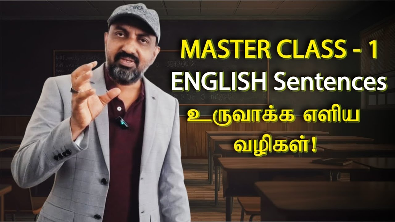 Easy Ways to Make ENGLISH SENTENCES | Master Class - 1 | Prof JT | Tamil