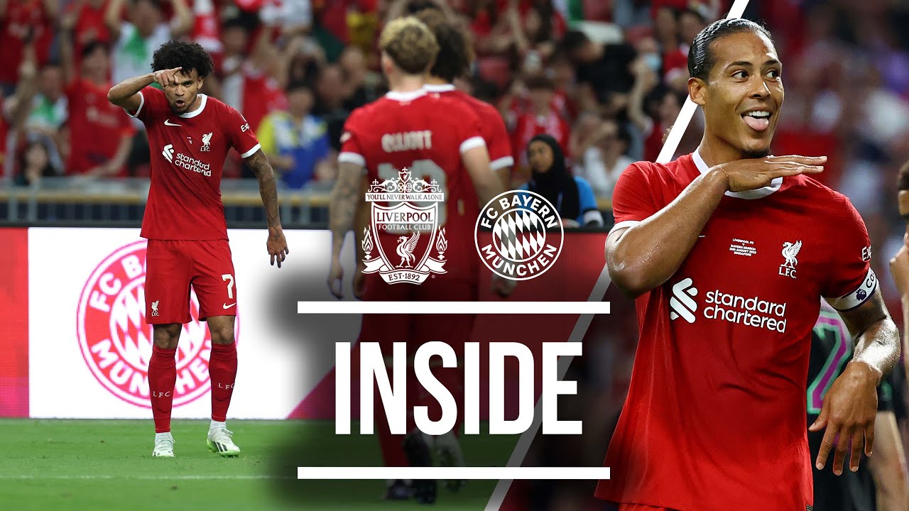 Inside: Liverpool 3-4 Bayern Munich | Goals from Gakpo, VVD & D&iacute;az cap off pre-season in Singapore