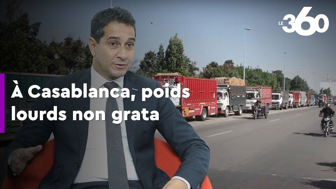 Ahmed Afilal: «On peut plus se permettre de laisser les poids lourds circuler à Casablanca»