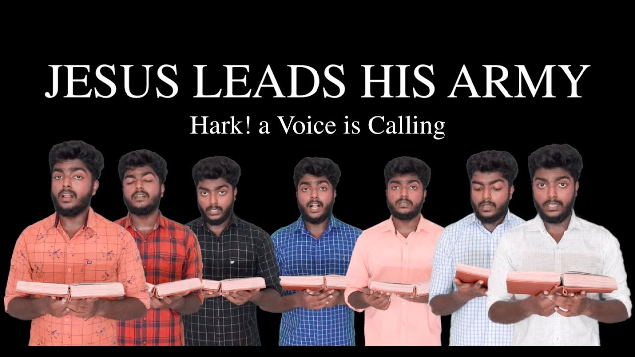 Jesus Leads His Army (Hark! a Voice is Calling)