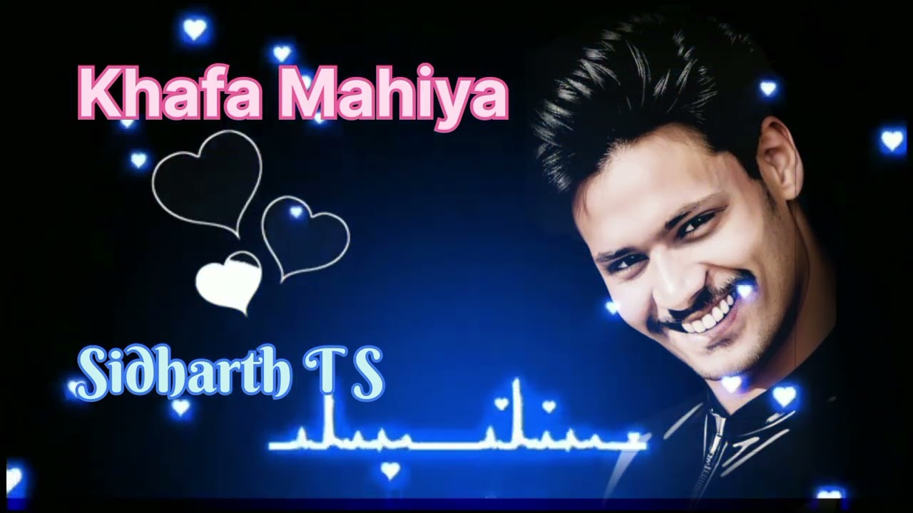 Khafa Mahiya (Hindi)  Ki Hoya Khafa Mahiya Meri&middot; Tony Kakkar Sidharth s