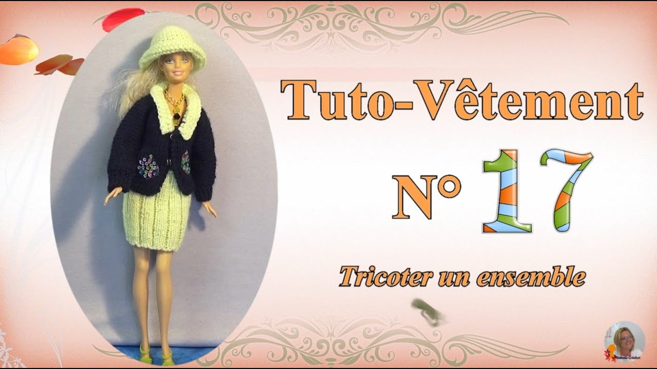 🥢 Tuto Vêtement N°17 | 👚 Tricoter un ensemble Barbie