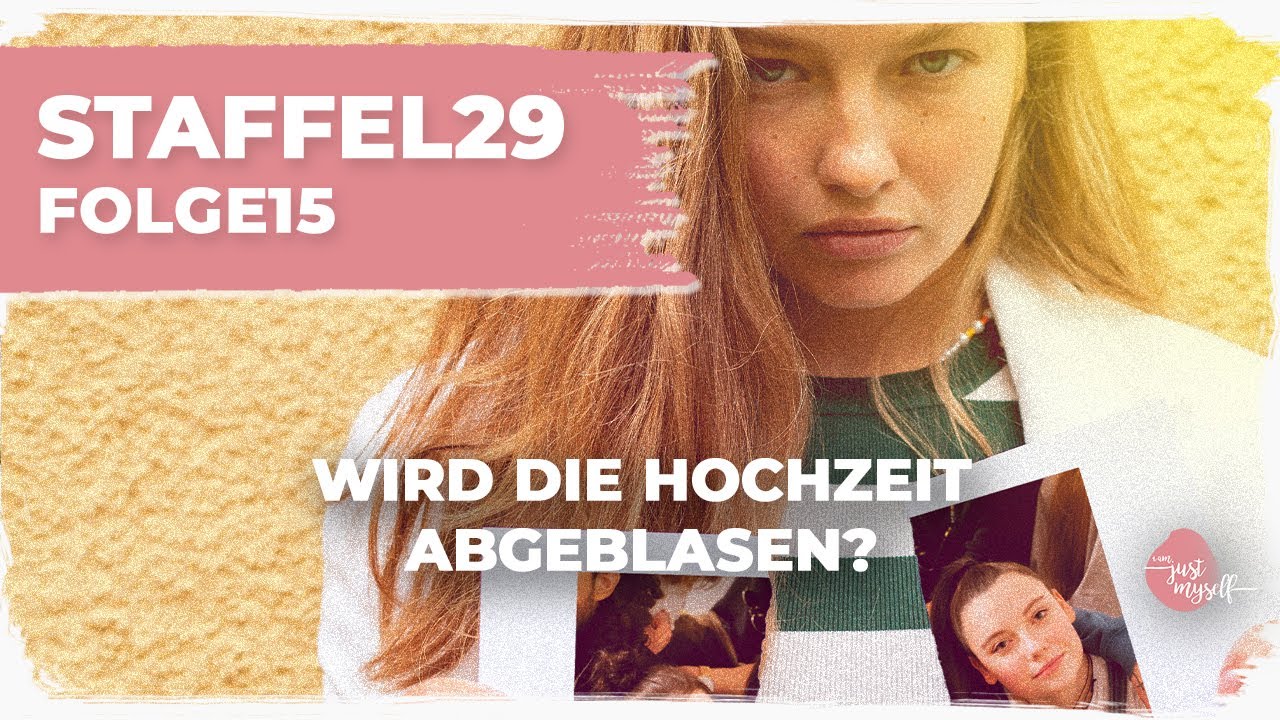 Fällt die Hochzeit aus? | S29F15 | iam.justmyself - die Serie