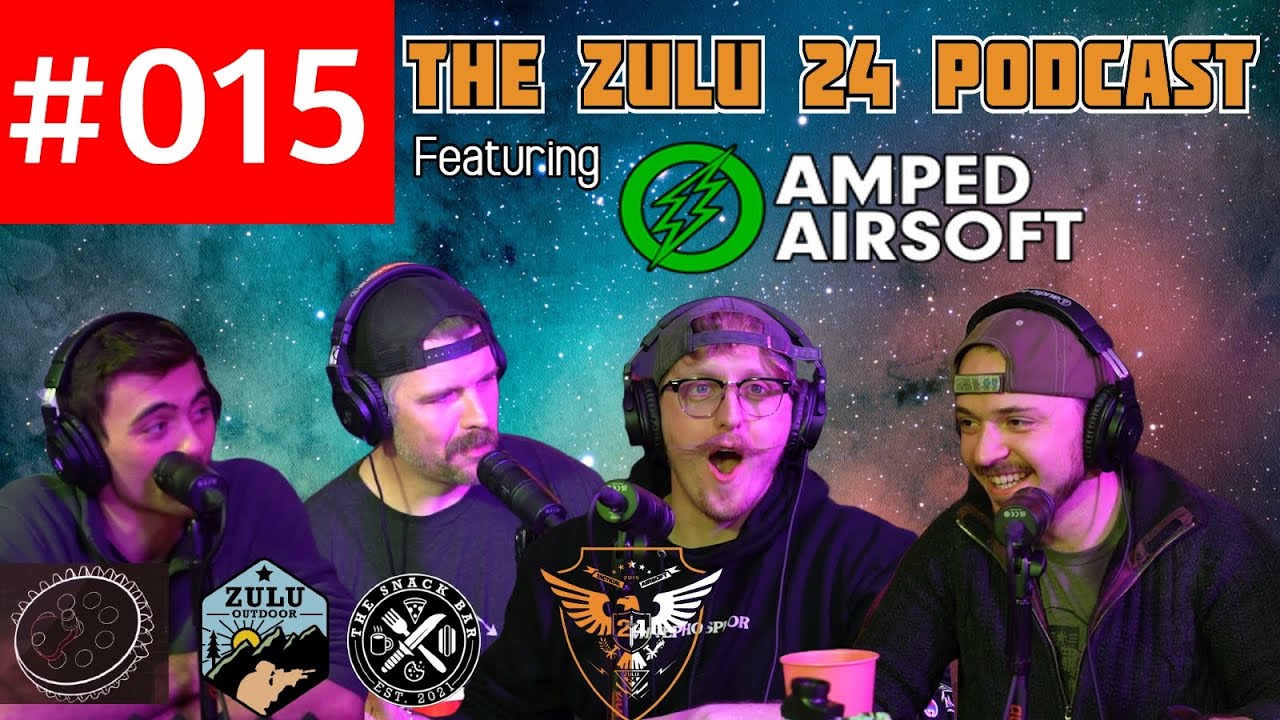 The Zulu 24 Podcast Episode 15: Off The Rails With Tom & Logan from Amped Airsoft