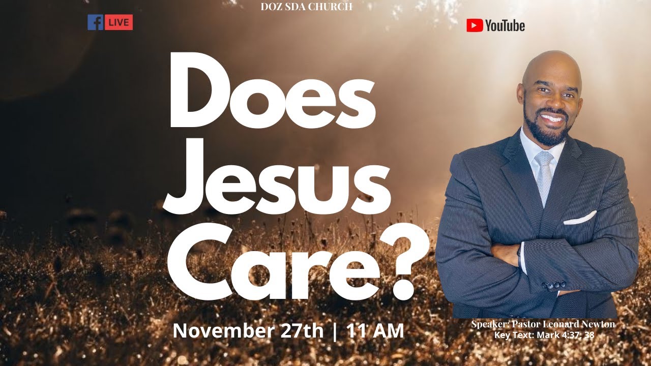 Does Jesus Care | Pastor Leonard Newton | DOZ Church #doesjesuscare