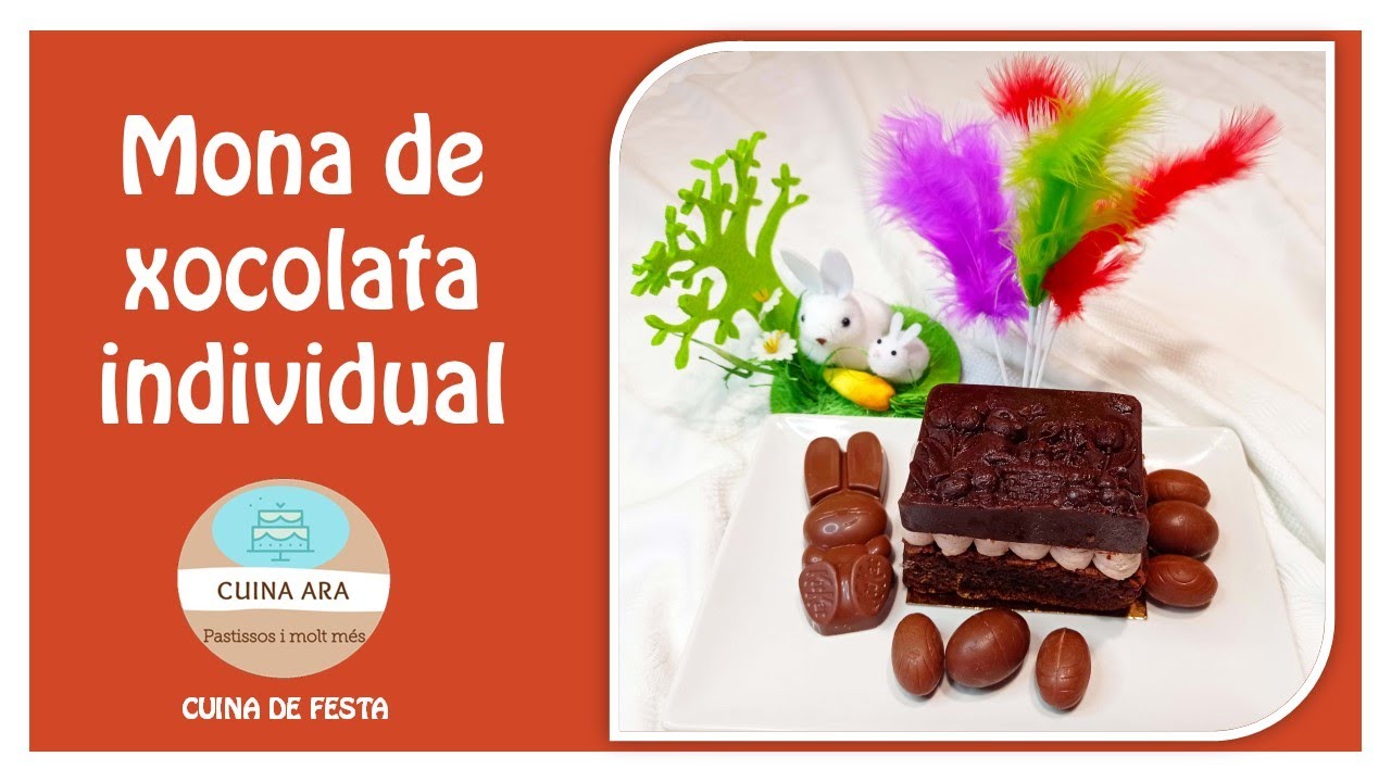 MONA DE XOCOLATA INDIVIDUAL/CUINA ARA
