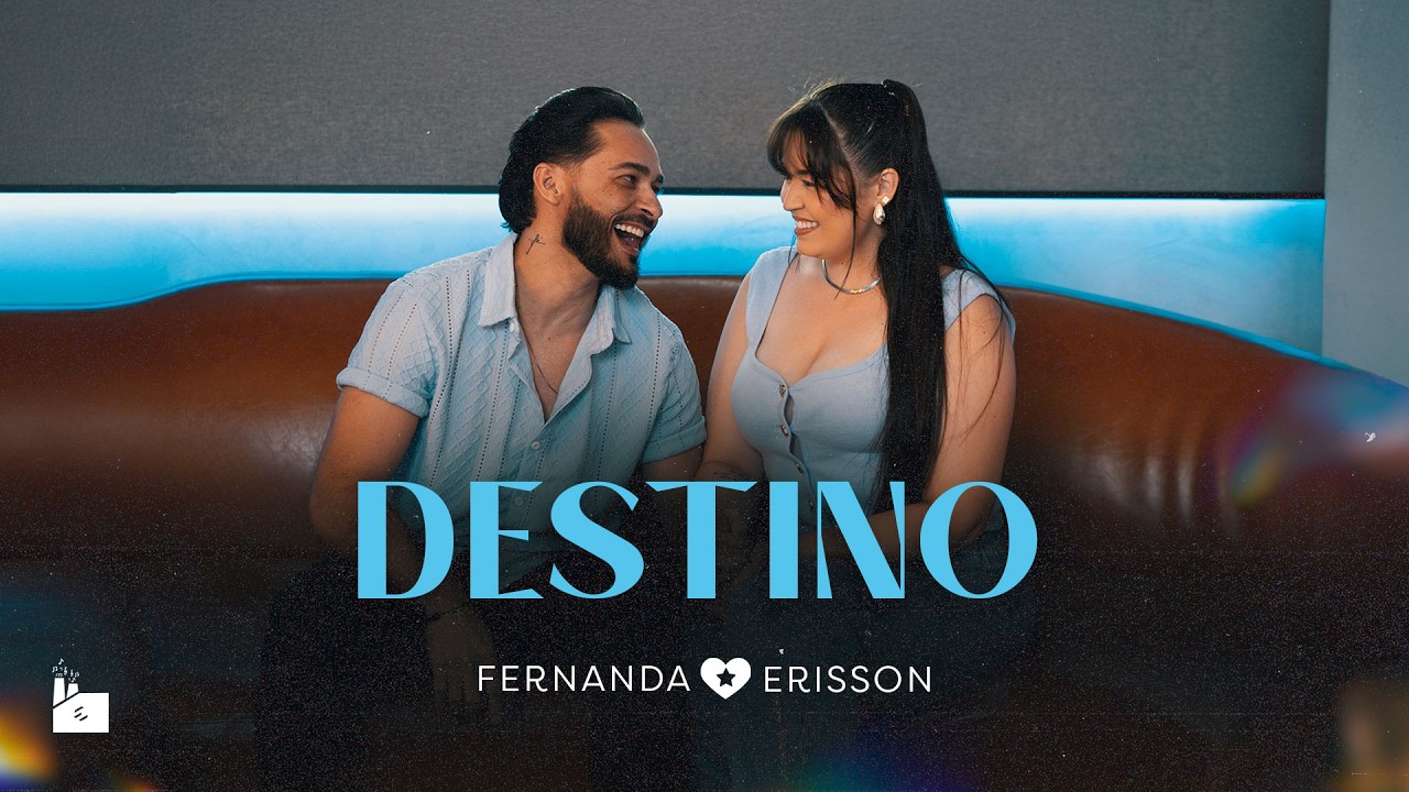 Erisson e Fernanda - DESTINO
