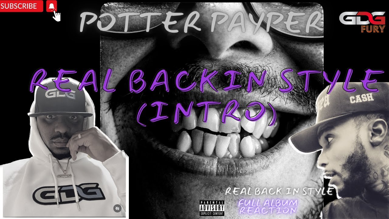 Potter Payper - Real Back in Style REACTION (intro) (Full Album Review)