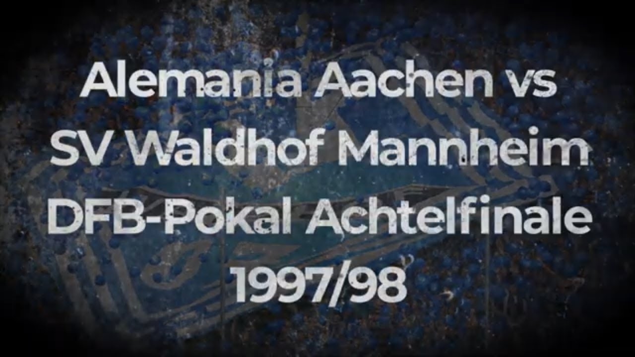 Alemania Aachen vs SV Waldhof Mannheim DFB Pokal Achtelfinale 1997/98