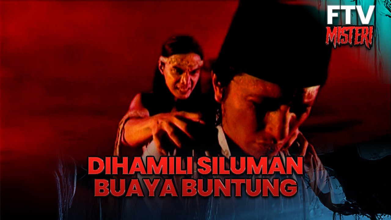 Dihamili Siluman Buaya Buntung | FTV Misteri