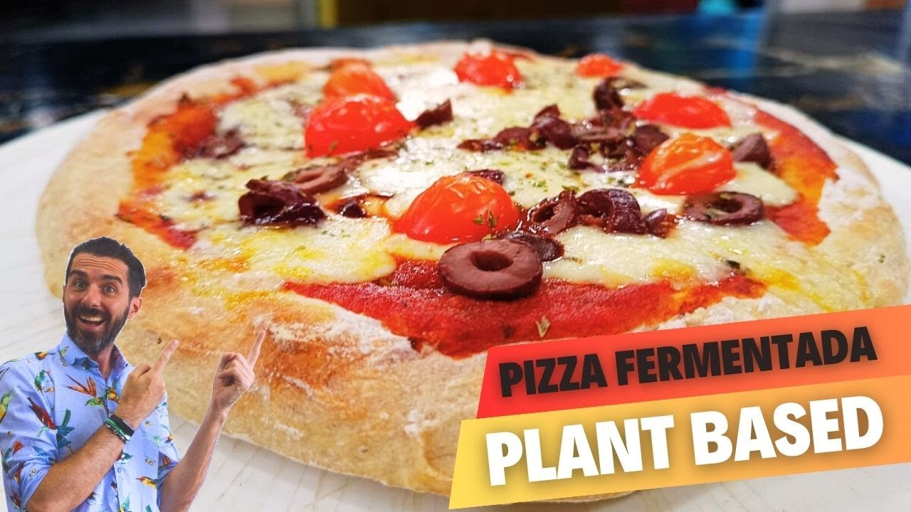 PIZZA DE FERMENTACIÓN NATURAL PLANT BASED Por Pablo Martin - Recetas saludables