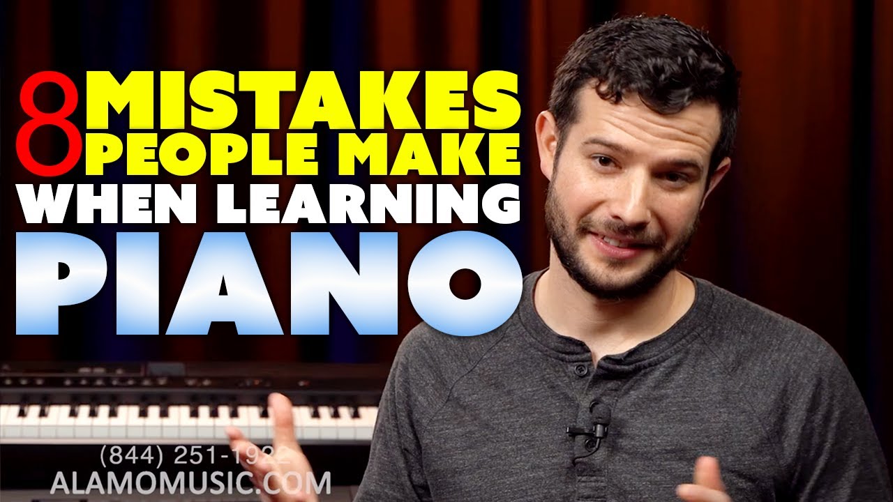 8 Mistakes People Make When Learning Piano