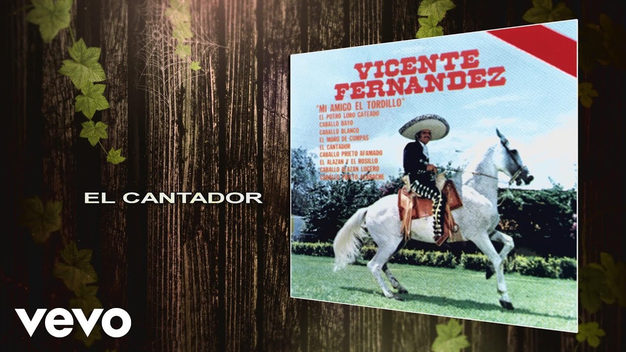 Vicente Fern&aacute;ndez - El Cantador (Cover Audio)