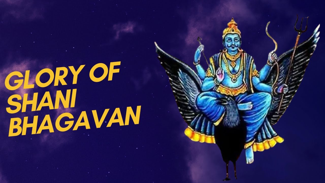Glory of Shani Bhagavan