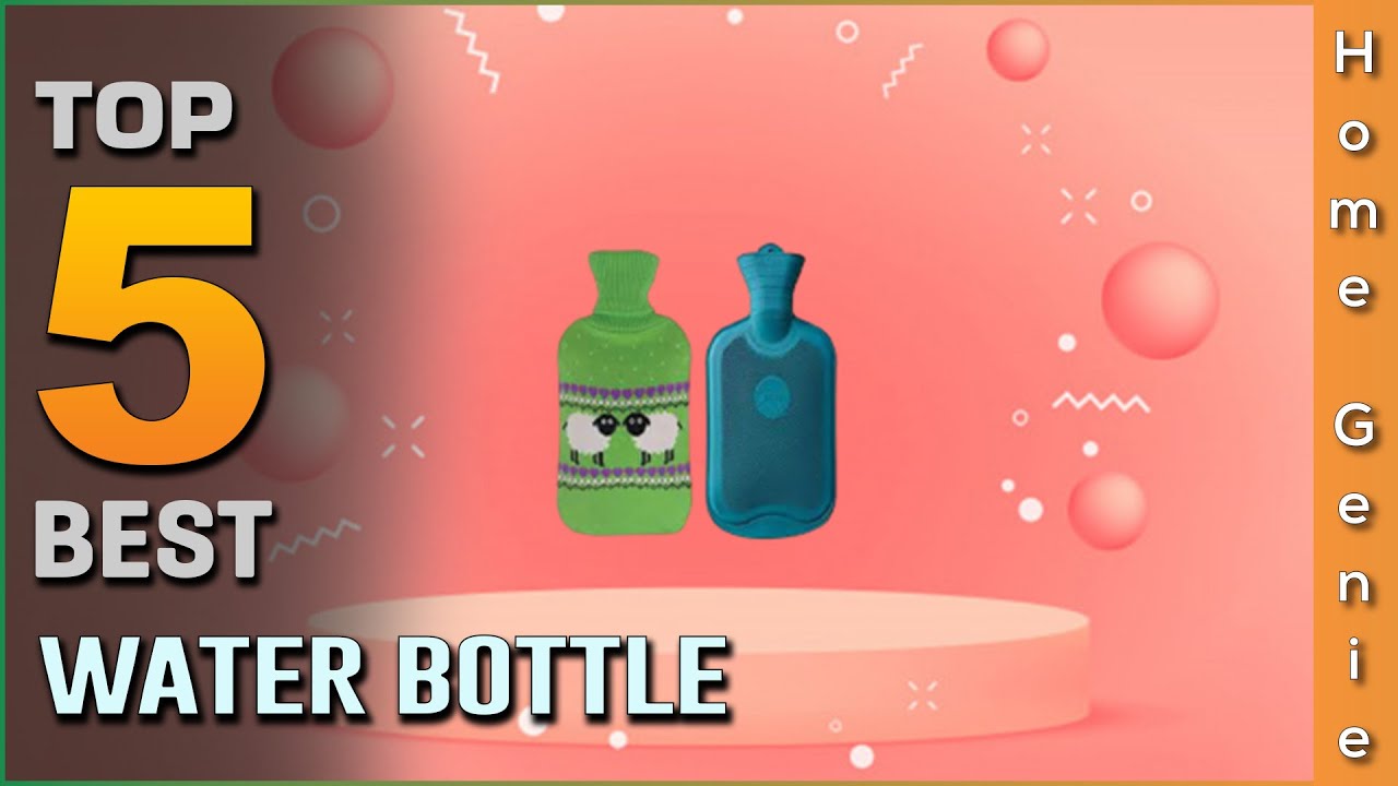 Top 5 Best Hot Water Bottles in 2023 [Review & Buying Guide]