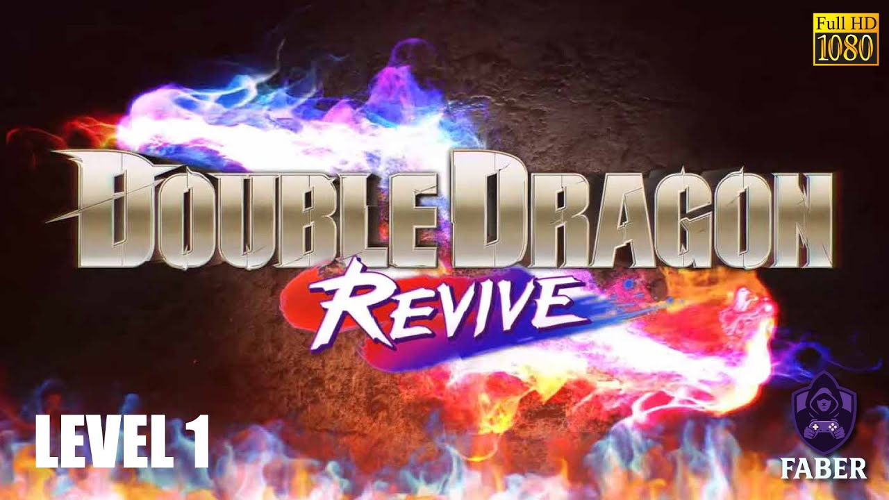 Double Dragon Revive First Round Gameplay