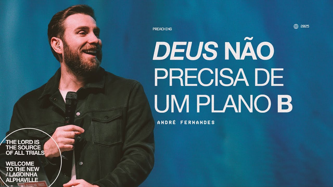 DEUS N&Atilde;O PRECISA DE UM PLANO B | ANDRE FERNANDES